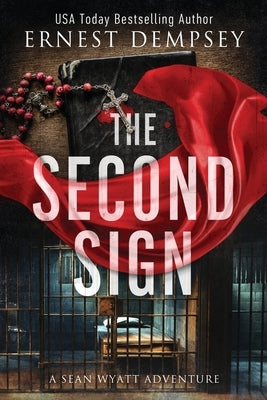 The Second Sign: A Sean Wyatt Archaeological Thriller by Whited, Jason