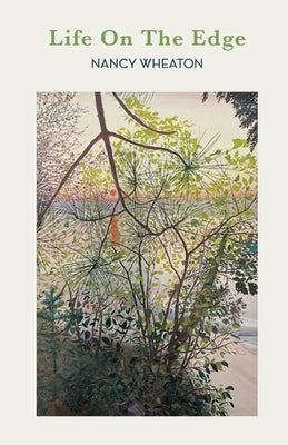 Life On The Edge by Wheaton, Nancy