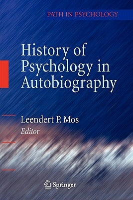 History of Psychology in Autobiography by Mos, Leendert P.