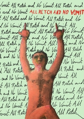 All Retch and No Vomit by O'Brien, Samuel James