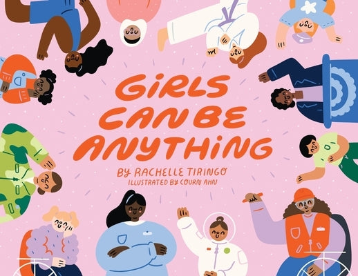 Girls Can Be Anything by Tiringo, Rachelle
