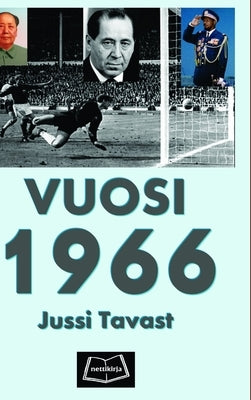 Vuosi 1966 by Tavast, Jussi