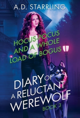 Hocus-Pocus and a Whole Load of Bogus by Starrling, A. D.