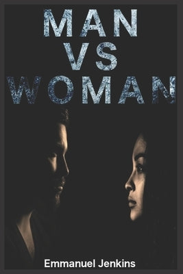 Man Vs Woman by Jenkins, Emmanuel