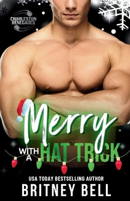 Merry with a Hat Trick by Bell, Britney
