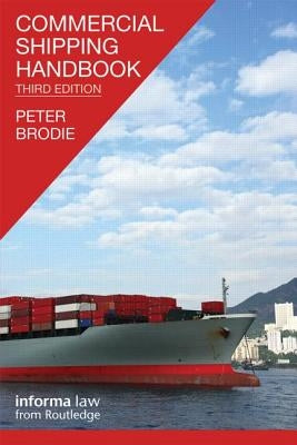 Commercial Shipping Handbook by Brodie, Peter
