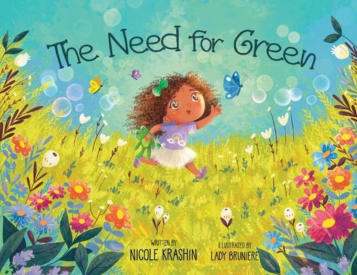 The Need for Green by Krashin, Nicole