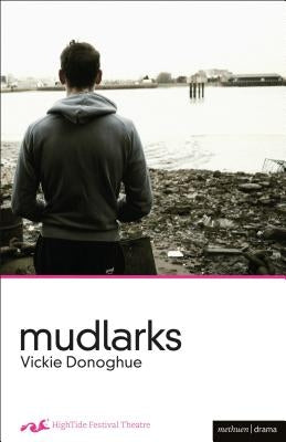 Mudlarks by Donoghue, Vickie