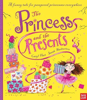 The Princess and the Presents by Hart, Caryl