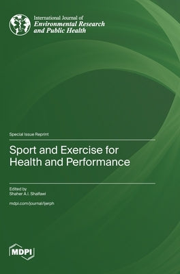 Sport and Exercise for Health and Performance by Shalfawi, Shaher A. I.