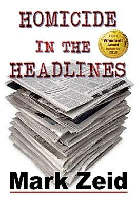 Homicide in the Headlines by Zeid, Mark