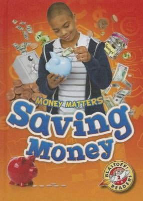 Saving Money by Schuh, Mari C.