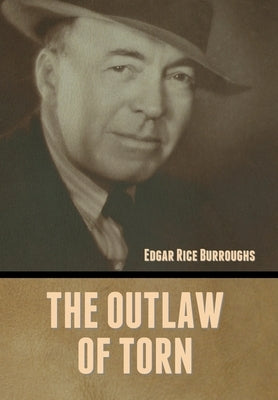 The Outlaw of Torn by Burroughs, Edgar Rice