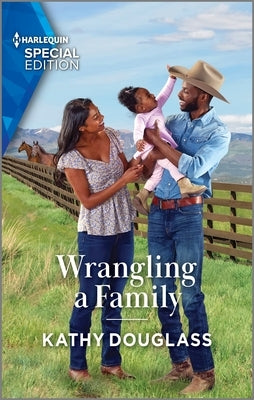 Wrangling a Family by Douglass, Kathy