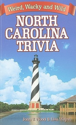 North Carolina Trivia by Wood, John