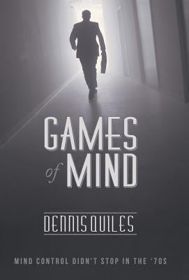 Games of Mind by Quiles, Dennis