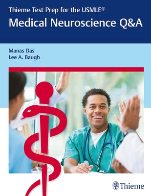 Thieme Test Prep for the Usmle(r) Medical Neuroscience Q&A by Das, Manas