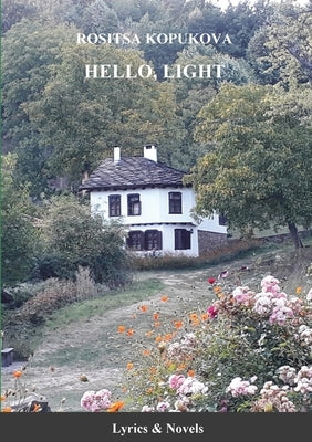 Hello, Light by Kopoukova, Rossitza