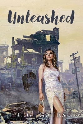 Unleashed by Gates, C. G.