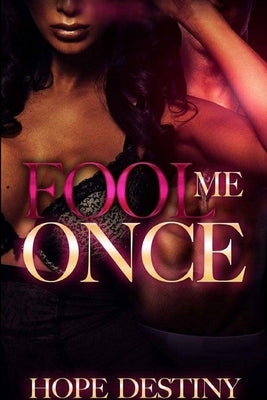 Fool Me Once by Destiny, Hope