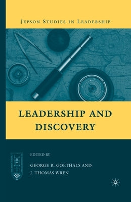 Leadership and Discovery by Goethals, G.