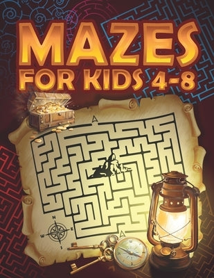 Mazes for Kids 4-8 by Adventures, Activity Book