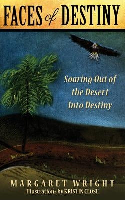 FACES of DESTINY by Wright, Margaret
