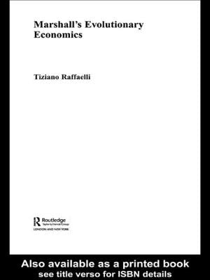 Marshall's Evolutionary Economics by Raffaelli, Tiziano
