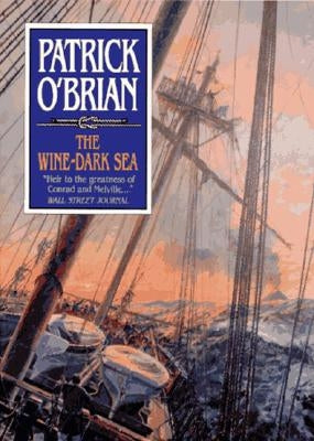 The Wine-Dark Sea by O'Brian, Patrick