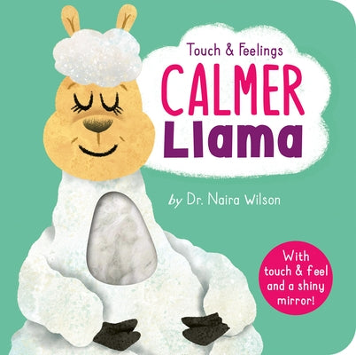 Touch and Feelings: Calmer Llama by Wilson, Naira