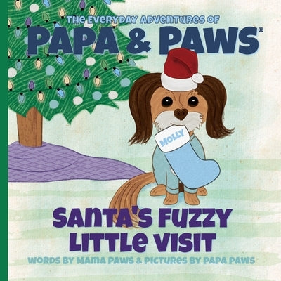 Santa's Fuzzy Little Visit by Paws, Mama