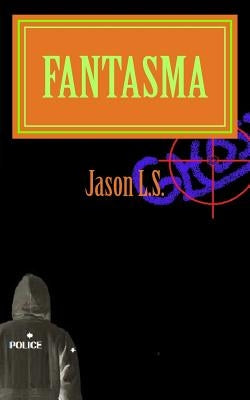 Fantasma by L. S., Jason