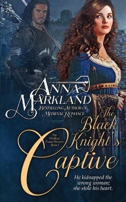 The Black Knight's Captive by Markland, Anna