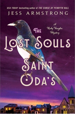 The Lost Souls of Saint Oda's: A Ruby Vaughn Mystery by Armstrong, Jess