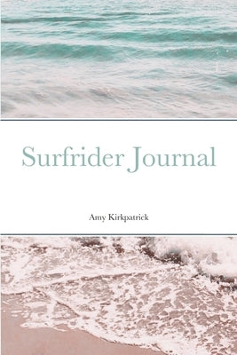 Surfrider Journal by Kirkpatrick, Amy