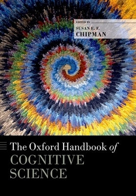 Oxford Handbook of Cognitive Science by Chipman, Susan E. F.