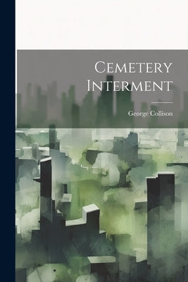 Cemetery Interment by Collison, George