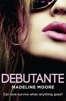 Debutante by Moore, Madeline