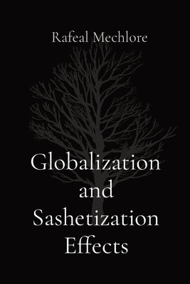 Globalization and Sashetization Effects by Mechlore, Rafeal