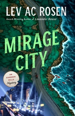 Mirage City: An Evander Mills Mystery by Rosen, Lev Ac