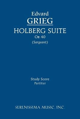 Holberg Suite, Op.40: Study score by Grieg, Edvard