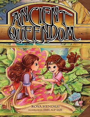 The Ancient Queendom by Hendesi, Roya
