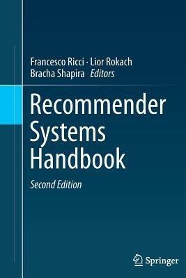 Recommender Systems Handbook by Ricci, Francesco