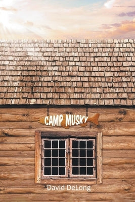 Camp Musky by DeLong, David
