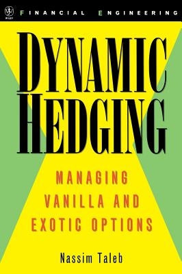 Dynamic Hedging. by Taleb