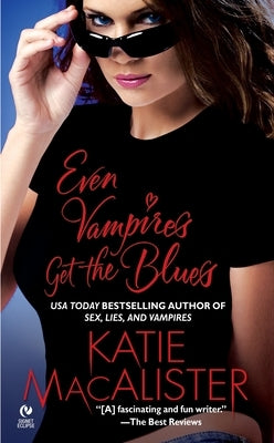 Even Vampires Get the Blues by MacAlister, Katie