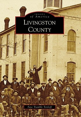 Livingston County by Tramble Teitloff, Faye