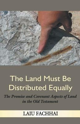 The Land Must Be Distributed Equally by Fachhai, Laiu