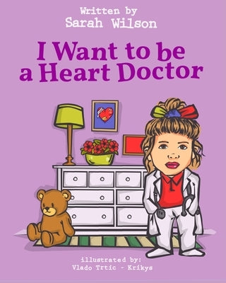I Want to be a Heart Doctor by Trtic, Vlado