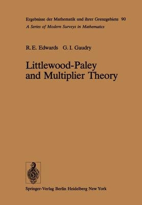 Littlewood-Paley and Multiplier Theory by Edwards, R. E.